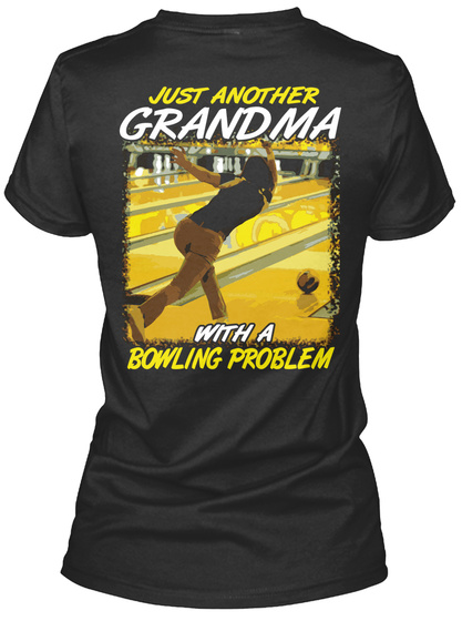 Another Bowling Grandma Black T-Shirt Back