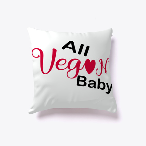 All Vegan Baby Pillow Standard T-Shirt Front