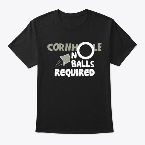 Cornhole Game Backyard Tailgate Black T-Shirt Front