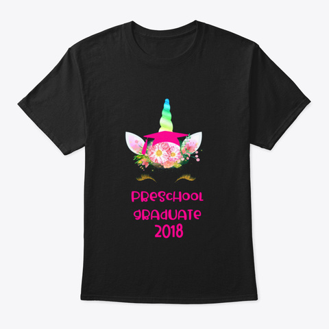 Cute Unicorn Preschool 2018 Graduate Gir Black T-Shirt Front