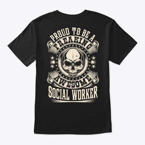 Proud Awesome Social Worker Shirt Black T-Shirt Back
