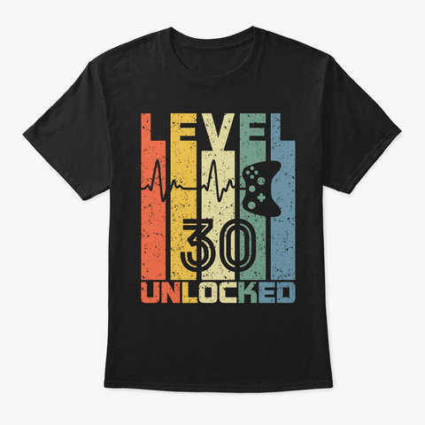 Level 30 Unlocked Fun 30 Years Old Video Black T-Shirt Front