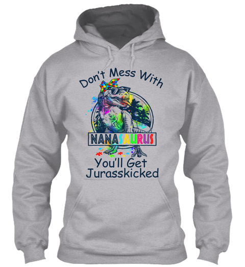 Don't Mess With Nanasaurus Autism