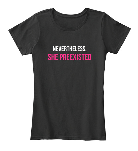 Nevertheless She Preexisted