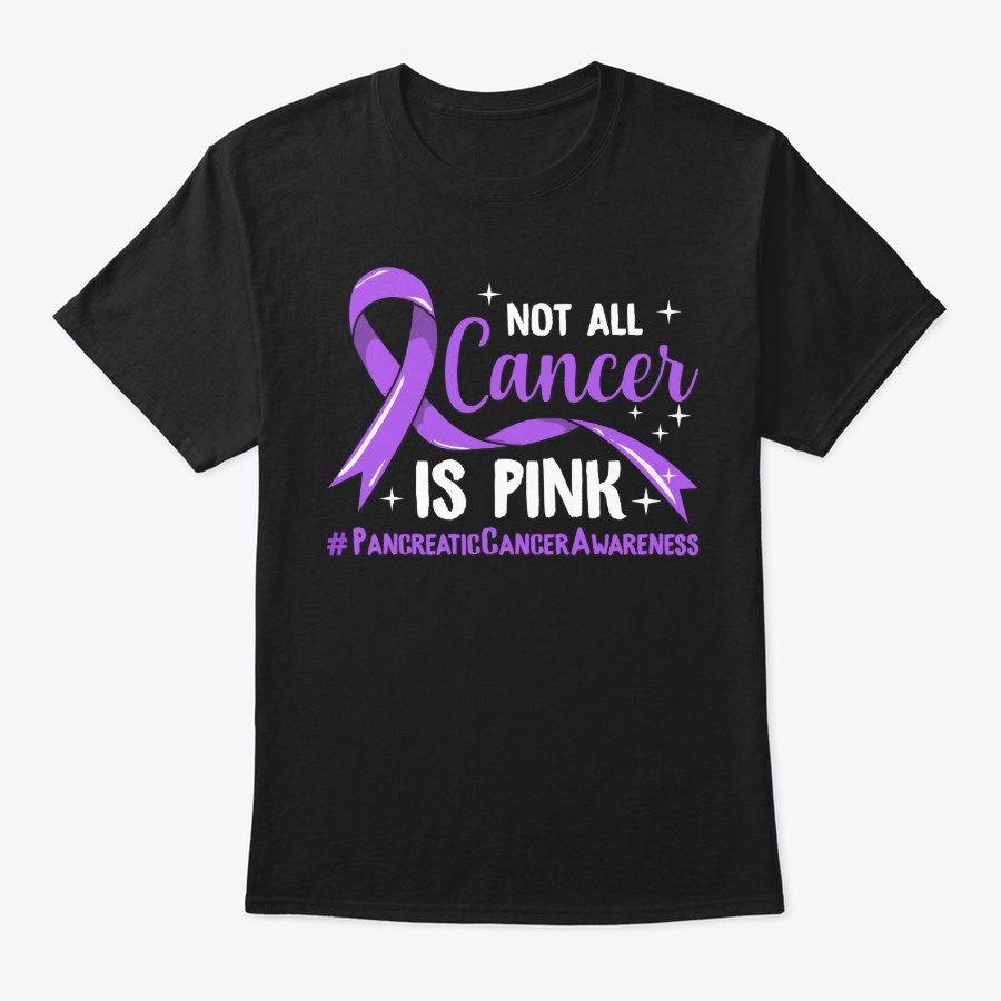 Pancreatic Cancer Gift Not All Is Pink Unisex Tshirt