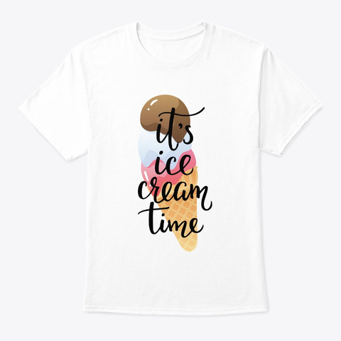 Ice
Cream
Time
 White Kaos Front