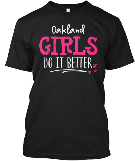 Funny Oakland Girls Gift For Women Born In Oakland