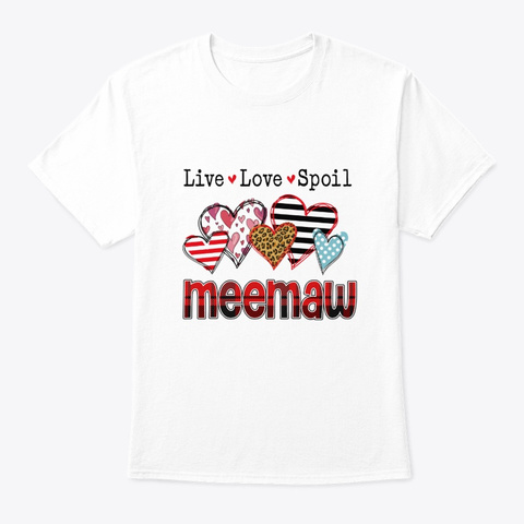 Live Love Spoil Meemaw Valentine's Day