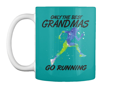 Only The Best Grandmas Go Running Aqua T-Shirt Front
