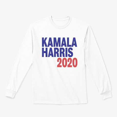 Kamala Harris 2020 Long Sleeve T Shirt White T-Shirt Front