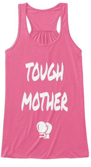 Tough
Mother Neon Pink T-Shirt Front