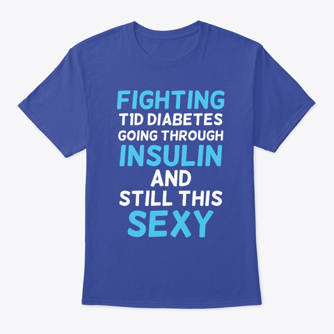 Funny Type 1 Diabetes T1 D Diabetic Gift Deep Royal Camiseta Front