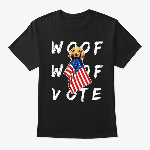 Election 2020   Woof Woof Vote Black T-Shirt Front