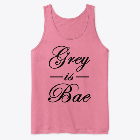 Grey Is Bae Neon Pink T-Shirt Front