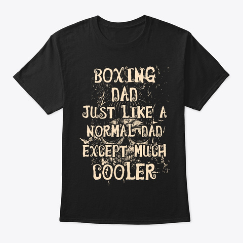 Cool Boxing Dad Tee Black T-Shirt Front