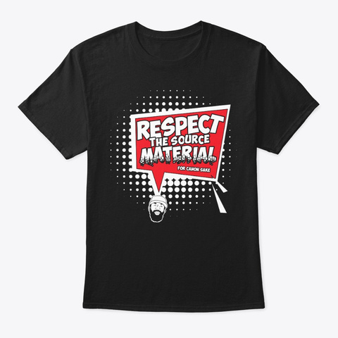 Respect The Source Material Unisex Tshirt