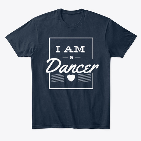 I Am A Dancer New Navy T-Shirt Front