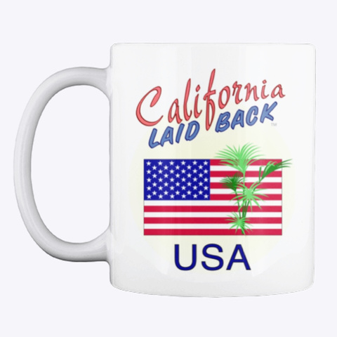 California Laid Back   Usa Cup White T-Shirt Front