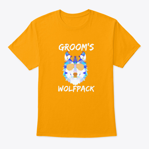 Wolf Pack T Shirt Bachelor Party Groom T Gold T-Shirt Front