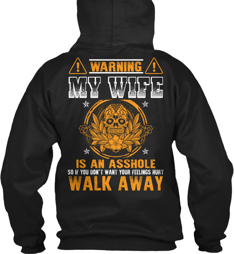 Warning My Wife Is