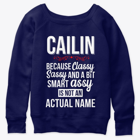 Cailin Classy, Sassy And A Bit Smart  Navy  T-Shirt Front