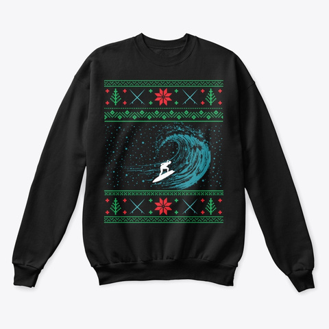 Surfing Surfboard Surfing Ugly Christmas Black T-Shirt Front