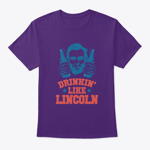 Fourth Of July Drinking Abe Lincoln Purple T-Shirt Front