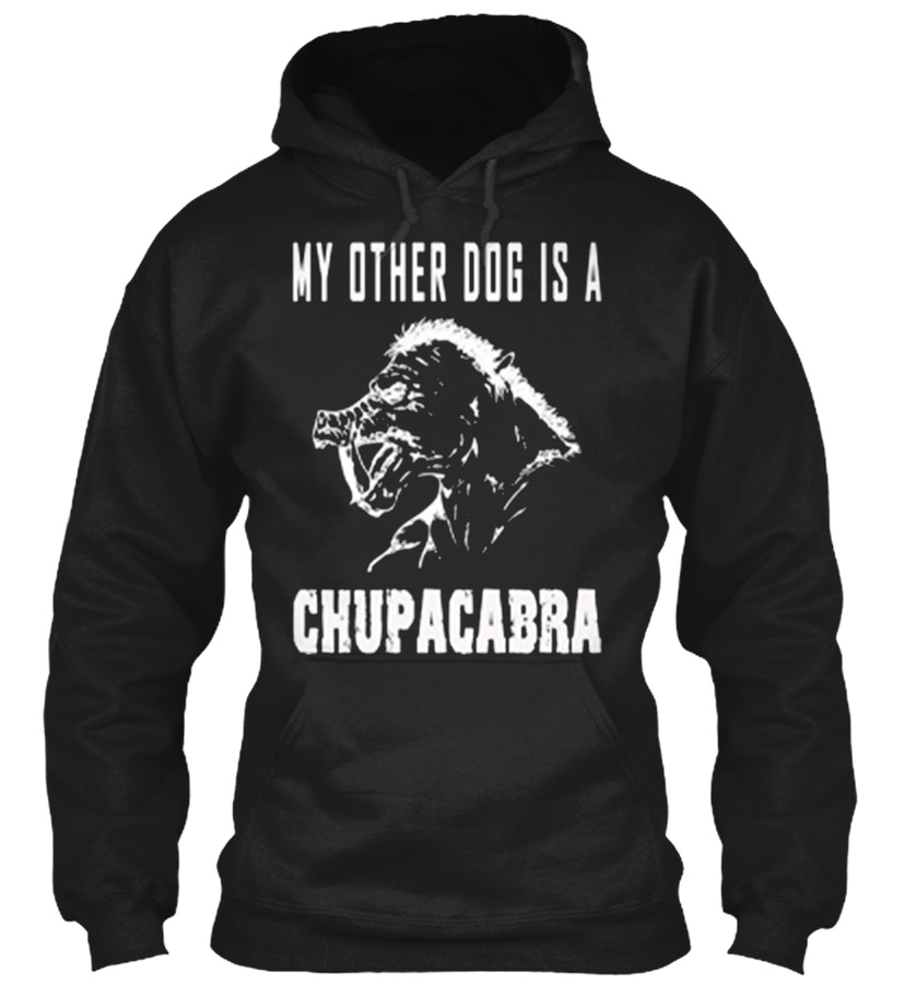 MY OTHER DOG IS A CHUPACABRA CRYPTID MON Unisex Tshirt