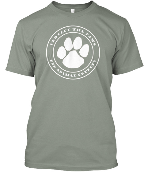Protect The Paws End Animal Cruelty  Grey T-Shirt Front