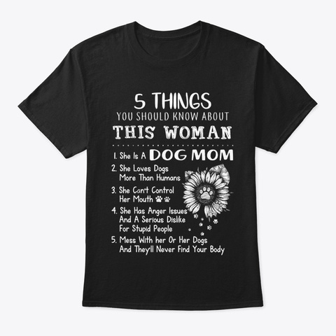 5 Things Should Know About This Woman Black T-Shirt Front