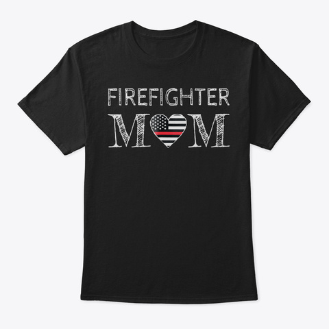 Firefighter Mom  Support The Thin Red Li Black Camiseta Front