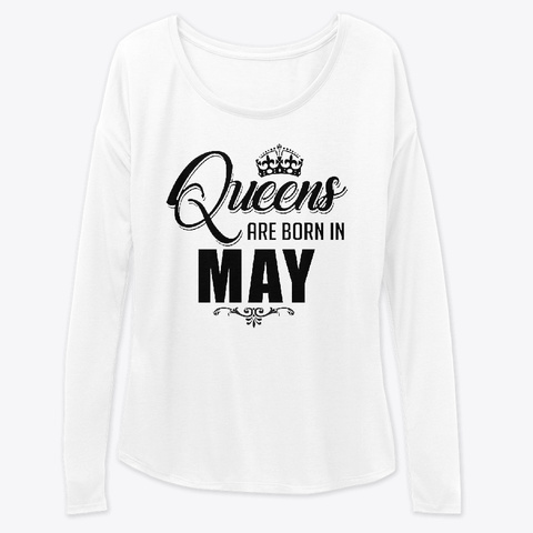Queens Are Born In May Shirt Y001 White T-Shirt Front