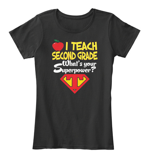 I Teach Second Grade Whats Your Superpo