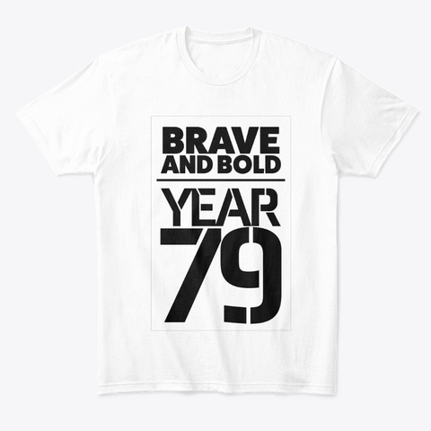 Brave And Bold White T-Shirt Front