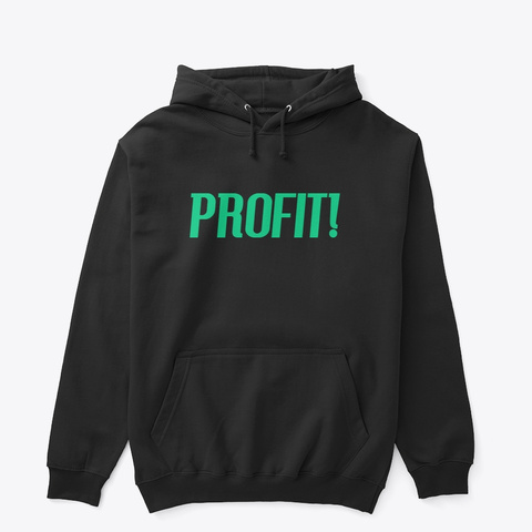 Profit! Black T-Shirt Front