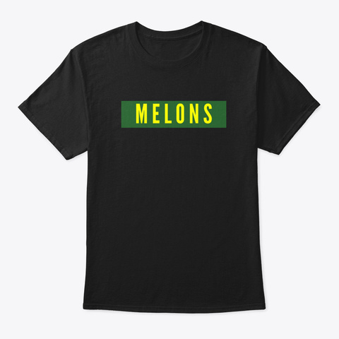 Melons Text Design Black T-Shirt Front