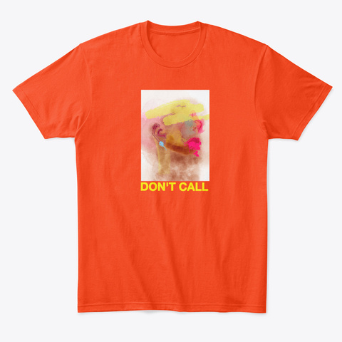 Don't Call Deep Orange  T-Shirt Front