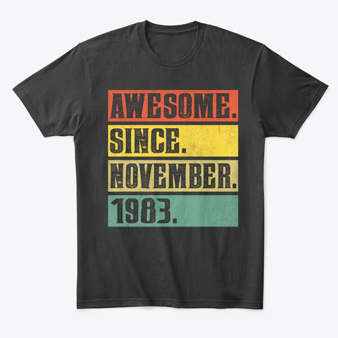 Awesome Since November 1983 Birthday