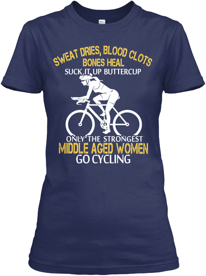 Strong Cycling Middle Aged Woman Navy T-Shirt Front