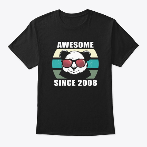 Panda Awesome Since 2008 Birthday Gift Black T-Shirt Front
