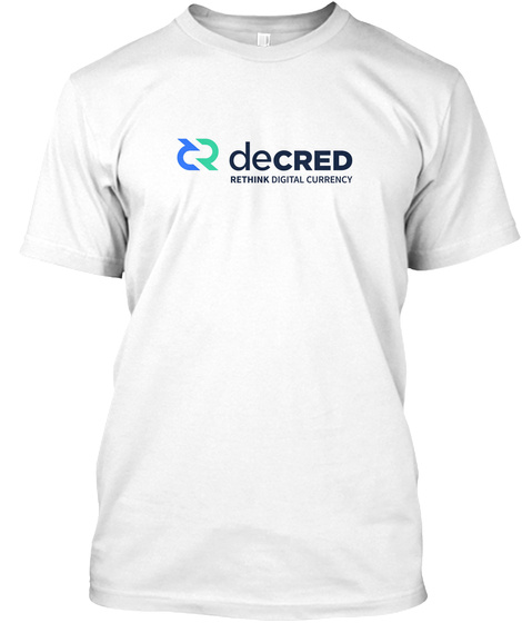 Decred Rethink Digital Currency White T-Shirt Front