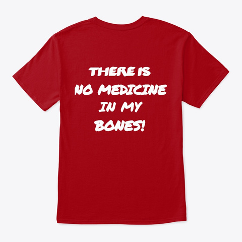 No Medicine Deep Red T-Shirt Back