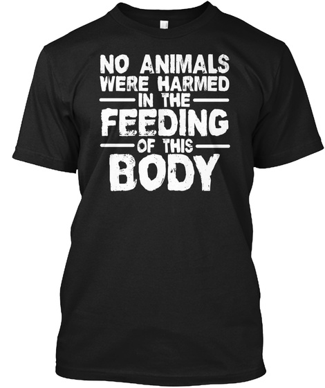 Vegan Shirt No Animals Harmed
