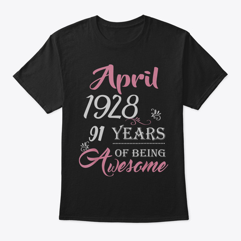 Awesome 91 St Bday Party Tshirt  April 19 Black T-Shirt Front
