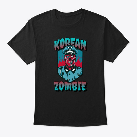 Korean Zombie Soldier Undead Vet Black T-Shirt Front