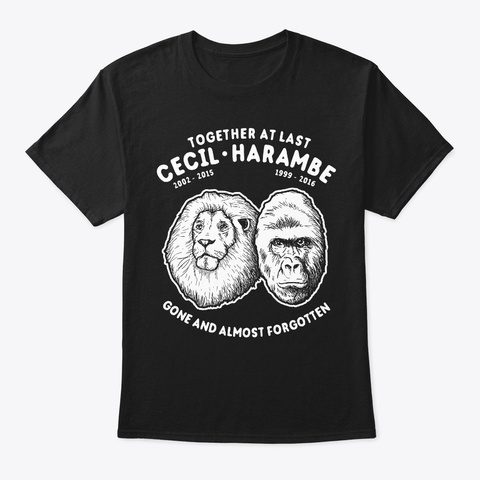 Cecil Harambe Together At Last Black T-Shirt Front
