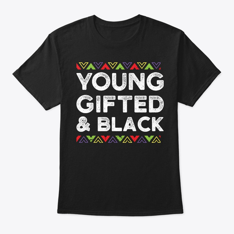 African Design Young Gifted And Black Black T-Shirt Front