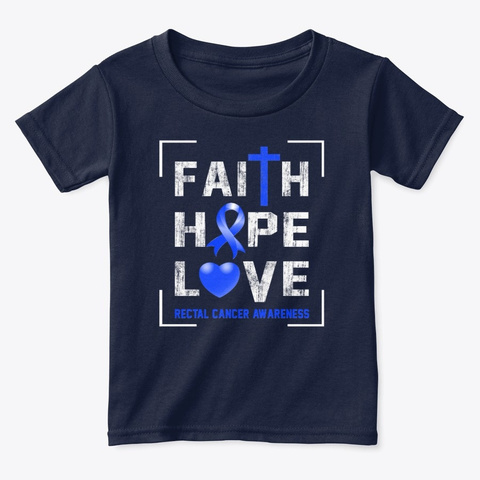 Faith Hope Love Rectal Cancer Awareness Navy  T-Shirt Front