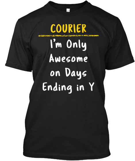 Courier Messenger Awesome on Y Days Gift Unisex Tshirt