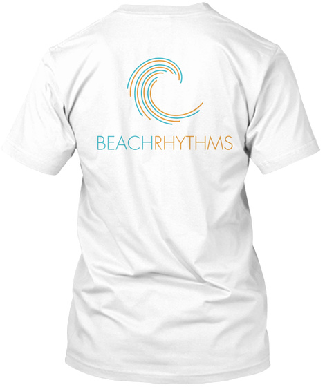 Beachrhythms White T-Shirt Back